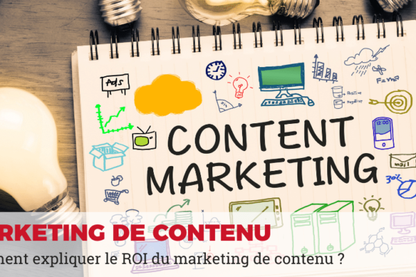 comment expliquer le ROI du marketing de contenu ?