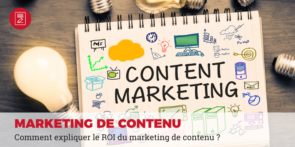 comment expliquer le ROI du marketing de contenu ?