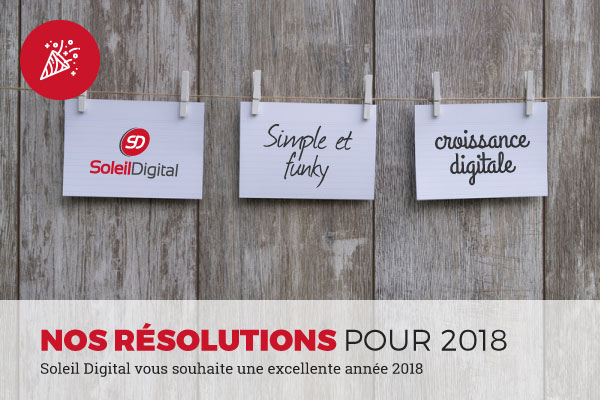 Nos résolutions pour 2018