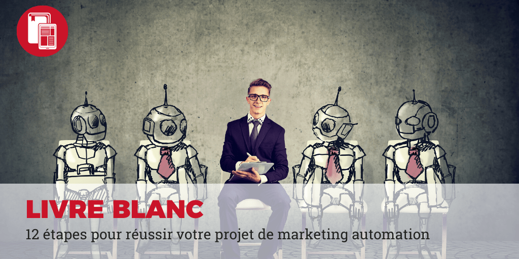 12 étapes marketing automation