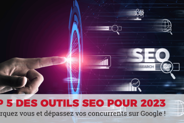 top 5 outils SEO 2023