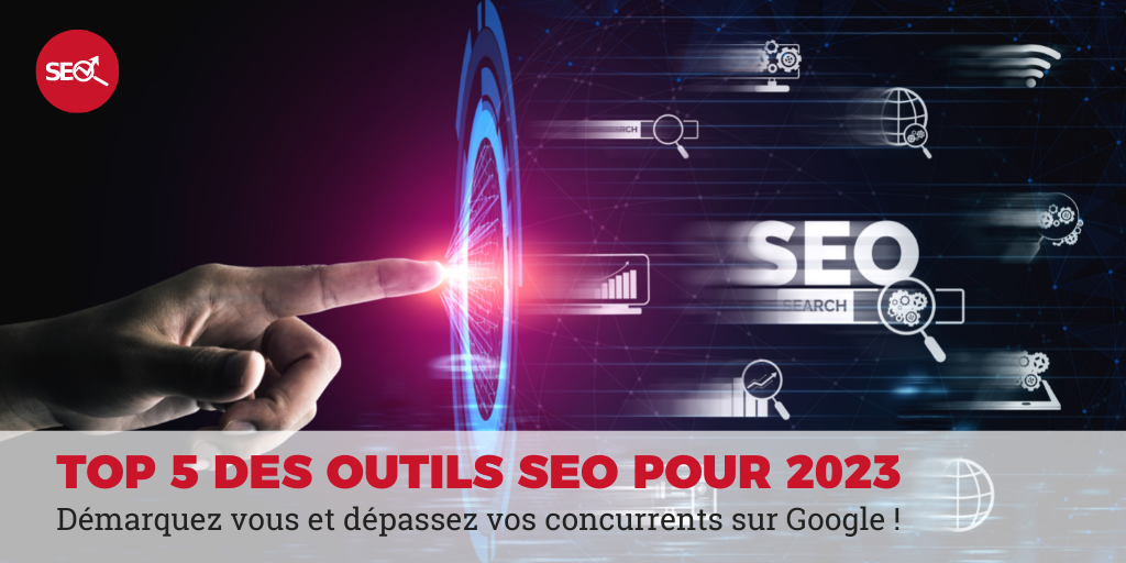 top 5 outils SEO 2023