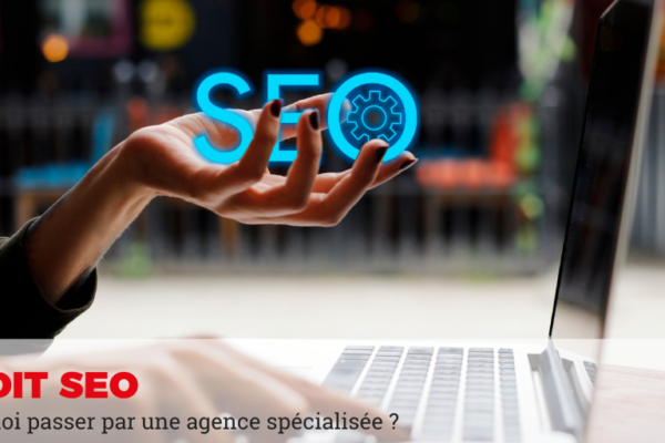 avantages audit SEO par une agence experte en SEO