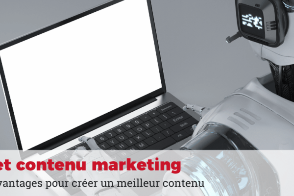 avantages d'utiliser l'IA pour la rédaction de contenu marketing