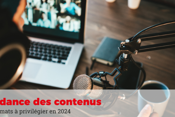 Création de contenus : 7 formats sur lesquels miser en 2024