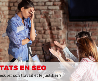 comment prouver résultats SEO à son patron ou à ses clients ?