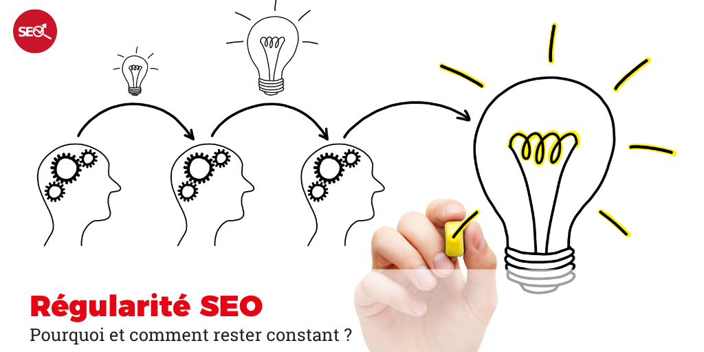 pourquoi être régulier en SEO ?