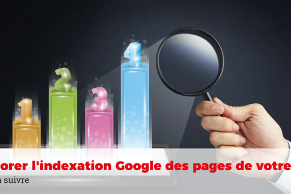 améliorer indexation pages pages sur Google