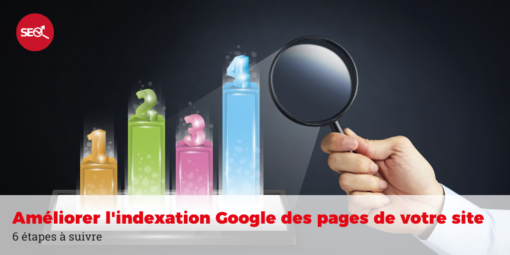 améliorer indexation pages pages sur Google