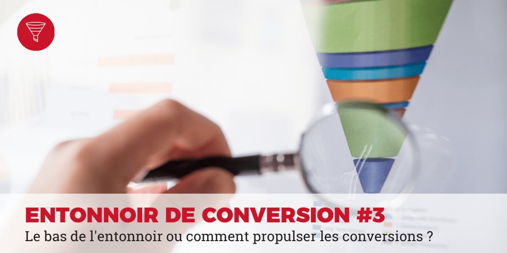 bas de l'entonnoir de conversion