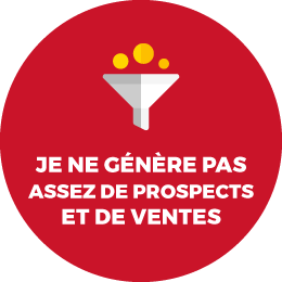 Je ne génère pas assez de prospects et de ventes